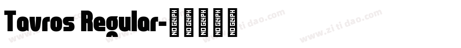 Tavros Regular字体转换